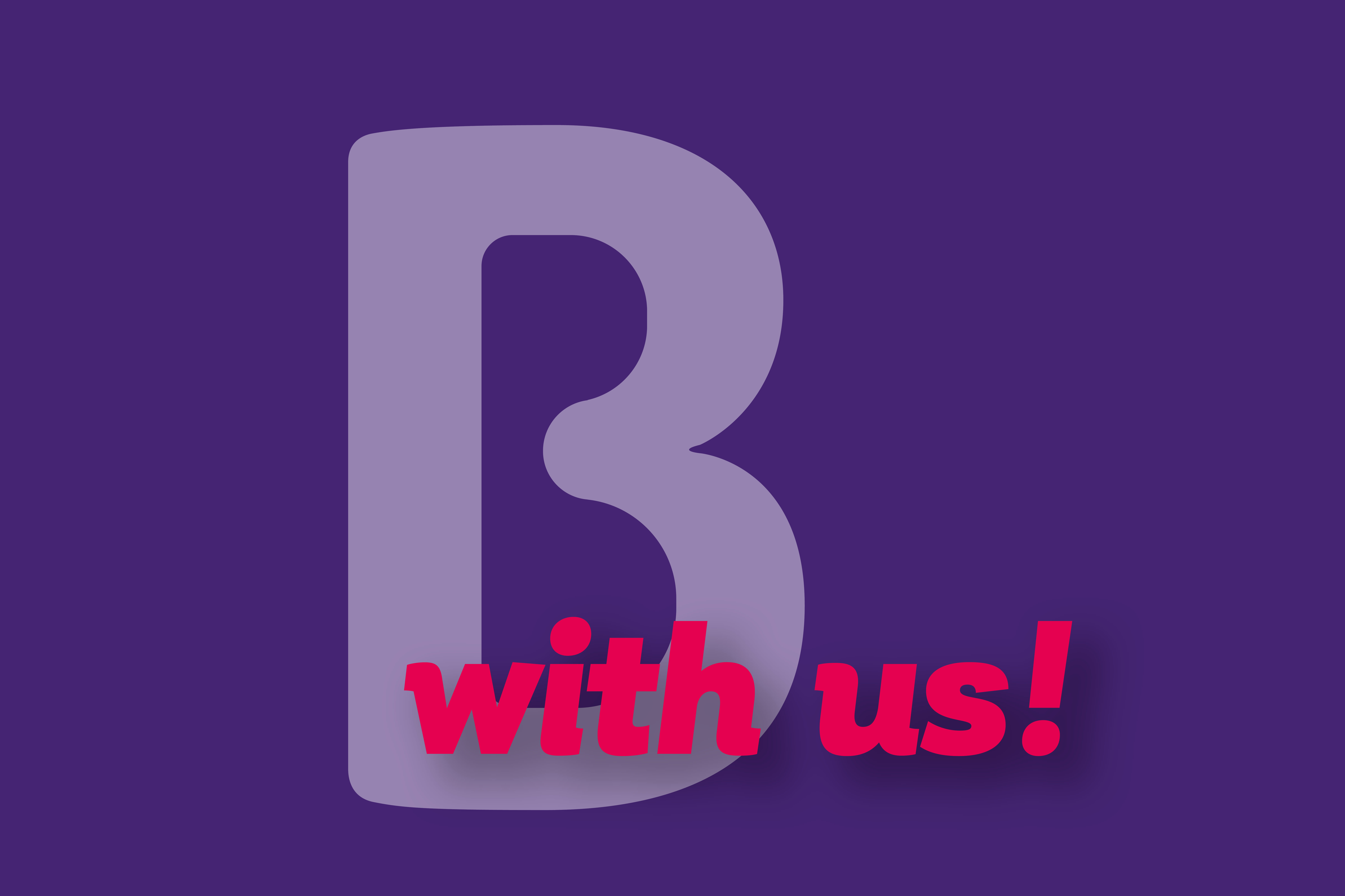 Großer Buchstabe B mit Schriftzug 'with us!' – modernes Branding von BKS.